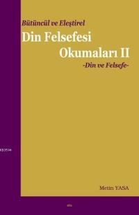 Bütüncül ve Eleştirel Din Felsefesi Okumaları II (ISBN: 9789758774807)