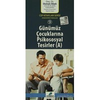 Günümüz Çocuklarına Psikososyal Tesirler ( A) - Osman Abalı (9786054493494)