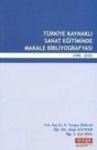 Türkiye Kaynaklı Sanat Eğitiminde Makale Bibliyografyası (ISBN: 9786054515028)
