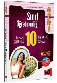 ÖABT Sınıf Öğretmenliği Tamamı Çözümlü 10 Deneme Sınavı 2015 (ISBN: 9786051572956)