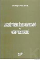 Askeri Yüksek Idare Mahkemesi ve Görev Kriterleri (ISBN: 9789754865301)