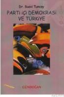 Parti Içi Demokrasi ve Türkiye (ISBN: 9789755201283)