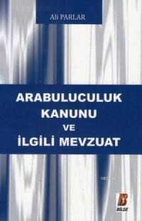 Arabuluculuk Kanunu ve İlgili Mevzuat (ISBN: 9786055118471)