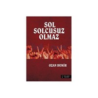 Sol Solcusuz Olmaz - Ozan Demir (ISBN: 9786051283548)
