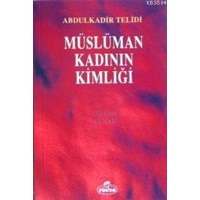 Müslüman Kadının Kimliği (ISBN: 1002364102049)