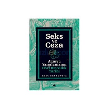 Seks ve Ceza - Eric Berkowitz (ISBN: 9786056355981)