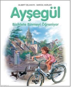 Ayşegül Bisiklete Binmeyi Öğreniyor (ISBN: 9789750819889)