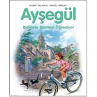 Ayşegül Bisiklete Binmeyi Öğreniyor (ISBN: 9789750819889)