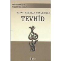 Hayatı Kuşatan Yönleriyle Tevhid (ISBN: 9786054486038)