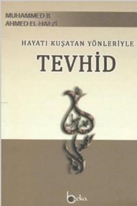 Hayatı Kuşatan Yönleriyle Tevhid (ISBN: 9786054486038)