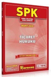 SPK 1010 Ticaret Hukuku Karacan Yayınları (ISBN: 9786053300588)
