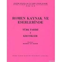 Romen Kaynak ve Eserlerinde Türk Tarihi 1 - Kronikler (ISBN: 9789751605385)