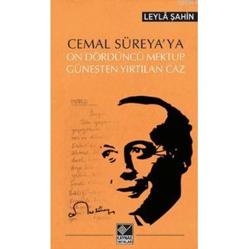 Cemal Süreya'ya On Dördüncü Mektup Güneşten Yırtılan Caz (ISBN: 9789753438889)