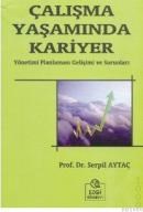 Çalışma Yaşamında Kariyer (ISBN: 9789758606467)