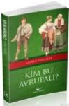 Kim Bu Avrupalı? (ISBN: 9786058735132)