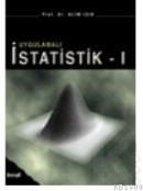 Uygulamalı Istatistik I (ISBN: 9789752955448)
