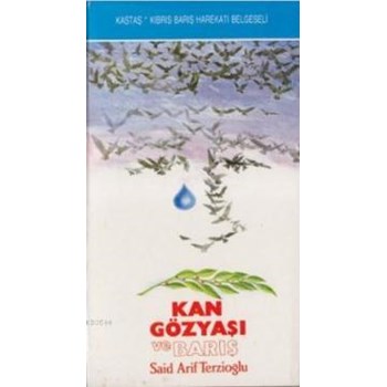 Kıbrıs'ta Kan Gözyaşı ve Barış (ISBN: 9789757639249)