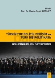 Türkiyede Politik Değişim ve Türk Dış Politikası (9786054798933)