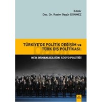 Türkiyede Politik Değişim ve Türk Dış Politikası (9786054798933)