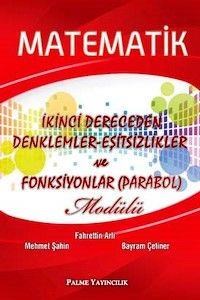 Matematik İkinci Dereceden Denklemler - Eşitsizlikler ve Fonksiyonlar Modülü Palme Yayınları (ISBN: 9786053552079)