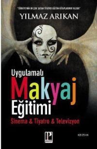 Uygulamalı Makyaj Eğitimi (ISBN: 9786055514648)