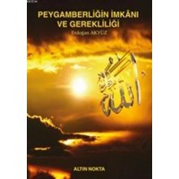 Peygamberliğin İmkanı ve Gerekliliği (ISBN: 2203201312034)