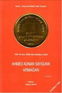 Ahmed Adnan Sayguna Armağan (ISBN: 9786056295317)