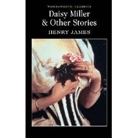 Daisy Miller and Other Stories - Henry James 9781853262135