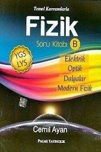 YGS - LYS Temel Kavramlarla Fizik Soru Kitabı A-B Palme Yayınları (ISBN: )