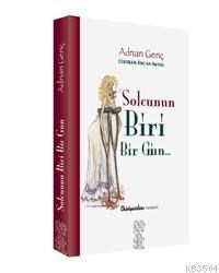 Solcunun Biri Bir Gün (ISBN: 3000112210029)