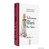 Solcunun Biri Bir Gün (ISBN: 3000112210029)