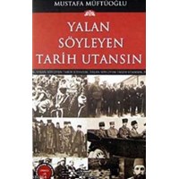 Yalan Söyleyen Tarih Utansın Cilt: 12 (ISBN: 9789758864126)