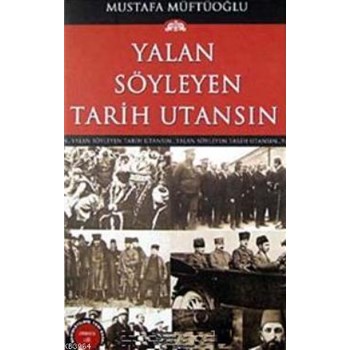 Yalan Söyleyen Tarih Utansın Cilt: 12 (ISBN: 9789758864126)