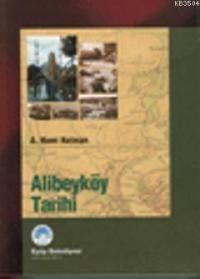 Alibeyköy Tarihi (ISBN: 9789756087013)