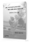 Bu Vatanın Çocuğu, Ben Bir Deli Divane (ISBN: 9786056243677)