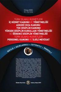 Türk Silahlı Kuvvetleri İç Hizmet Kanunu ve Yönetmeliği Cihan Koç 2015 (ISBN: 78998700200)