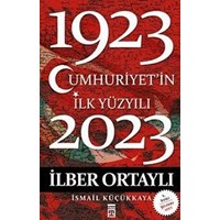 Cumhuriyet'in İlk Yüzyılı (1923 - 2023) (ISBN: 97860450804980)