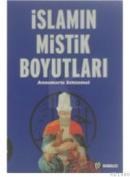 Islamın Mistik Boyutları (ISBN: 9789758240395)