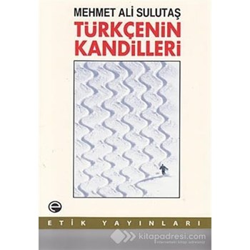 Türkçenin Kandilleri - Mehmet Ali Sulutaş 3990000010748