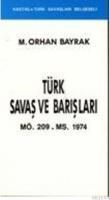 TÜRK SAVAŞLARI VE BARIŞLARI (ISBN: 9789757639138)