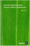 Genetik Programlamayla Finansal Tahmin Modellemesi (ISBN: 9789756428610)