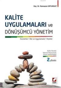 Kalite Uygulamaları ve Dönüşümcü Yönetim (ISBN: 9789750233685)