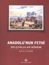 Anadolu' nun Fethi Selçuklular Dönemi (ISBN: 9789751626707)