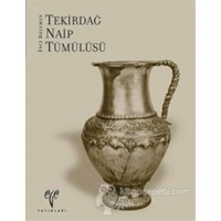 Tekirdağ Naip Tümülüsü (ISBN: 9799758070861)