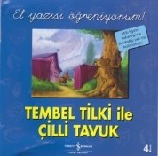 Tembel Tilki ile Çilli Tavuk - El Yazısı Öğreniyorum (ISBN: 9789754588682)