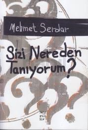 Sizi Nereden Tanıyorum? (ISBN: 9786054209149)