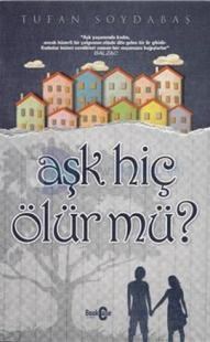 Aşk Hiç Ölür Mü? (2012)