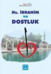 Hz. Ibrahim ve Dostluk (ISBN: 9786055617325)