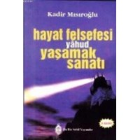 Hayat Felsefesi yâhud Yaşamak Sanatı (ISBN: 9789755800182)