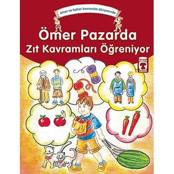 Ömer Pazarda Zıt Kavramları Öğreniyor (ISBN: 978975263019)